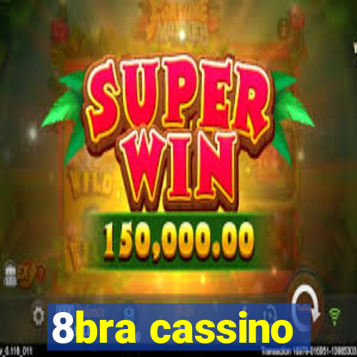 8bra cassino